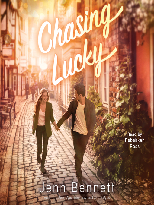 Title details for Chasing Lucky by Jenn Bennett - Available